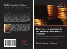 Couverture de Elastyczność w przenoszeniu cen wołowiny, wieprzowiny i kurczaków