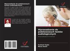 Couverture de Wprowadzenie do podstawowych testów audiologicznych