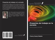 Buchcover von Proyectos de trabajo en la escuela