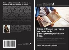 Buchcover von Cómo influyen las redes sociales en la participación política en línea