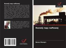 Portada del libro de Rozwój ropy naftowej