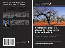 Copertina di Control integrado de plagas de moscas de la fruta en Pakistán