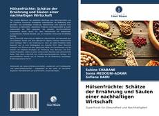 Bookcover of Hülsenfrüchte: Schätze der Ernährung und Säulen einer nachhaltigen Wirtschaft