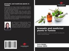 Copertina di Aromatic and medicinal plants in Tunisia