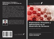 Copertina di Biofarmacia: Principios y aplicaciones en el desarrollo de fármacos