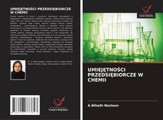 Capa do livro de UMIEJĘTNOŚCI PRZEDSIĘBIORCZE W CHEMII 