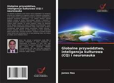 Buchcover von Globalne przywództwo, inteligencja kulturowa (CQ) i neuronauka