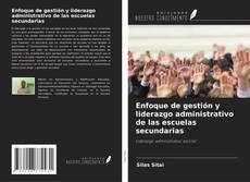 Buchcover von Enfoque de gestión y liderazgo administrativo de las escuelas secundarias