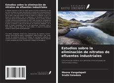 Buchcover von Estudios sobre la eliminación de nitratos de efluentes industriales