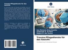 Couverture de Trauma-Pflegedienste für das Gesicht: