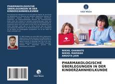 Bookcover of PHARMAKOLOGISCHE ÜBERLEGUNGEN IN DER KINDERZAHNHEILKUNDE