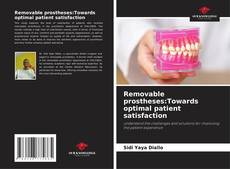 Copertina di Removable prostheses:Towards optimal patient satisfaction