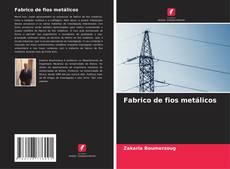Buchcover von Fabrico de fios metálicos