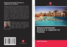 Buchcover von Desenvolvimento humano e regional na Tunísia