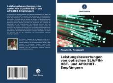 Bookcover of Leistungsbewertungen von optischen SLA/PIN-HBT- und APD/HBT-Empfängern