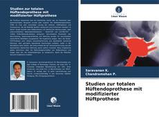 Capa do livro de Studien zur totalen Hüftendoprothese mit modifizierter Hüftprothese 