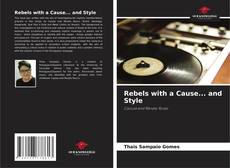 Copertina di Rebels with a Cause... and Style