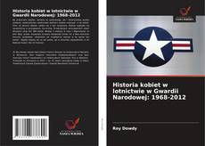 Capa do livro de Historia kobiet w lotnictwie w Gwardii Narodowej: 1968-2012 