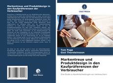 Capa do livro de Markentreue und Produktdesign in den Kaufpräferenzen der Verbraucher 