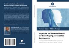 Bookcover of Kognitive Verhaltenstherapie zur Bewältigung psychischer Belastungen