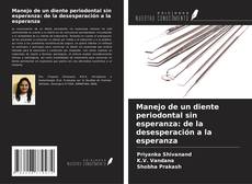 Copertina di Manejo de un diente periodontal sin esperanza: de la desesperación a la esperanza