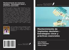 Обложка Mantenimiento de implantes dentales - Estrategias clave y prácticas esenciales