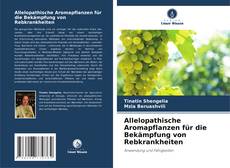 Bookcover of Allelopathische Aromapflanzen für die Bekämpfung von Rebkrankheiten