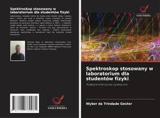 Portada del libro de Spektroskop stosowany w laboratorium dla studentów fizyki