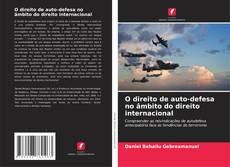 Portada del libro de O direito de auto-defesa no âmbito do direito internacional
