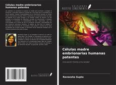 Buchcover von Células madre embrionarias humanas patentes