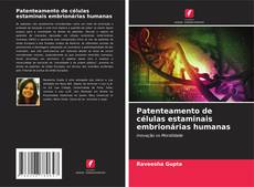 Portada del libro de Patenteamento de células estaminais embrionárias humanas