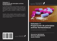 Copertina di Volumen 7: Preparación de principios activos farmacéuticos