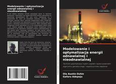 Copertina di Modelowanie i optymalizacja energii odnawialnej i nieodnawialnej
