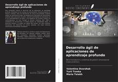 Copertina di Desarrollo ágil de aplicaciones de aprendizaje profundo
