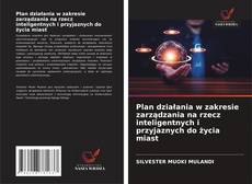 Copertina di Plan działania w zakresie zarządzania na rzecz inteligentnych i przyjaznych do życia miast