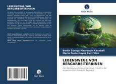 Обложка LEBENSWEGE VON BERGARBEITERINNEN