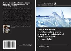 Copertina di Evaluación del rendimiento de una chaqueta resistente al hielo con cono rompehielos