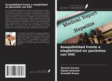 Copertina di Asequibilidad frente a elegibilidad en pacientes con VHC