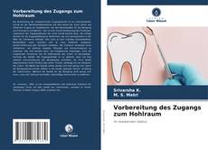 Capa do livro de Vorbereitung des Zugangs zum Hohlraum 