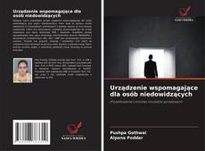 Buchcover von Urządzenie wspomagające dla osób niedowidzących