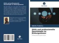 Обложка Ethik und professionelle Deontologie im Bildungswesen