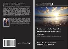 Copertina di Bacterias resistentes a los metales pesados en zonas costeras