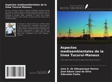 Buchcover von Aspectos medioambientales de la línea Tucuruí-Manaus