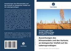 Bookcover of Auswirkungen des Klimawandels und des Verlusts an biologischer Vielfalt auf die Lebensgrundlagen