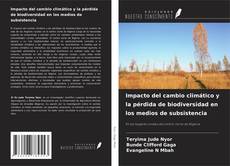 Copertina di Impacto del cambio climático y la pérdida de biodiversidad en los medios de subsistencia