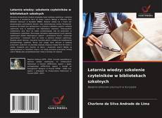 Buchcover von Latarnia wiedzy: szkolenie czytelników w bibliotekach szkolnych