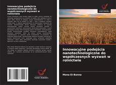 Buchcover von Innowacyjne podejścia nanotechnologiczne do współczesnych wyzwań w rolnictwie
