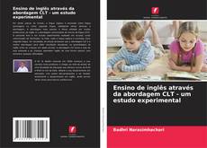 Copertina di Ensino de inglês através da abordagem CLT - um estudo experimental