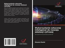 Wykorzystanie sztucznej inteligencji do rozwoju edukacji cyfrowej kitap kapağı