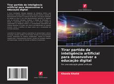 Copertina di Tirar partido da inteligência artificial para desenvolver a educação digital